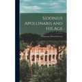 Sidonius Apollinaris and His Age