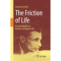 The Friction of Life: An Investigation on Renato Caccioppoli's Life