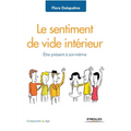 Le sentiment de vide intérieur: Être présent à soi-même