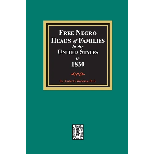 Free Negro Heads of Families in the United States in 1830