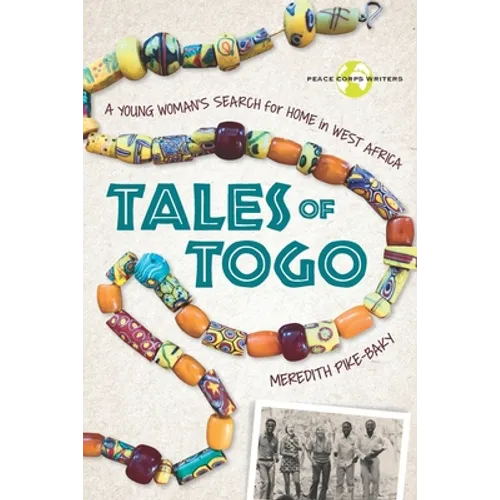 Tales of Togo: A Young Woman's Search for Home in West Africa