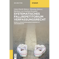 Systematisches Fallrepetitorium Verfassungsrecht