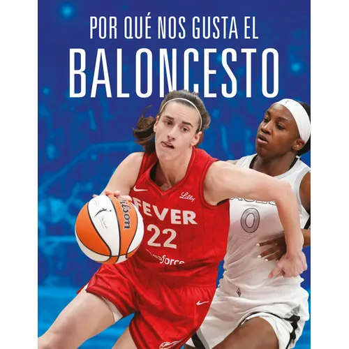 Por Qué Nos Gusta El Baloncesto