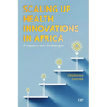 Scaling Up Health Innovations in Africa: Prospects and Challenges