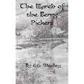 The March of the Berry Pickers: A British Victorian Cozy Mystery