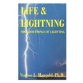 Life and Lightning: The Good Things of Lightning