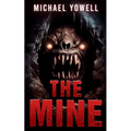 The Mine: A Subterranean Horror