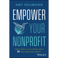 Empower Your Nonprofit: Simple Ways to Co-Create with AI for Profound Impact