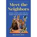 Meet the Neighbors: Animal Minds and Life in a More-Than-Human World