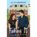 Faking It: A Sweet-and-Spicy Fake-Dating Novella