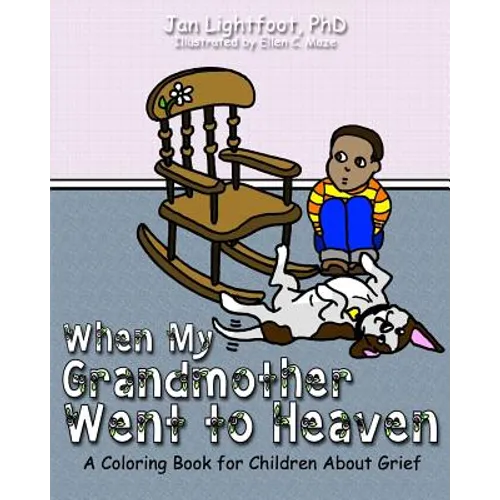 When My Grandmother Went to Heaven: A Coloring Book for Children About Grief