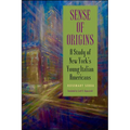 Sense of Origins: A Study of New York's Young Italian Americans