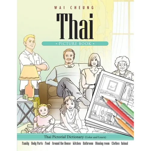Thai Picture Book: Thai Pictorial Dictionary (Color and Learn)