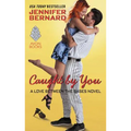 Caught by You