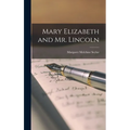 Mary Elizabeth and Mr. Lincoln