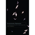 Evolutionary Restraints: The Contentious History of Group Selection