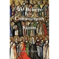 We Believe in the Communion of Saints