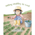 Eating Healthy Is Cool!