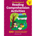 The Big Book of Reading Comprehension Activities, Grade 3: 100+ Activities for After-School and Summer Reading Fun