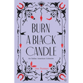 Burn a Black Candle: An Italian American Grimoire