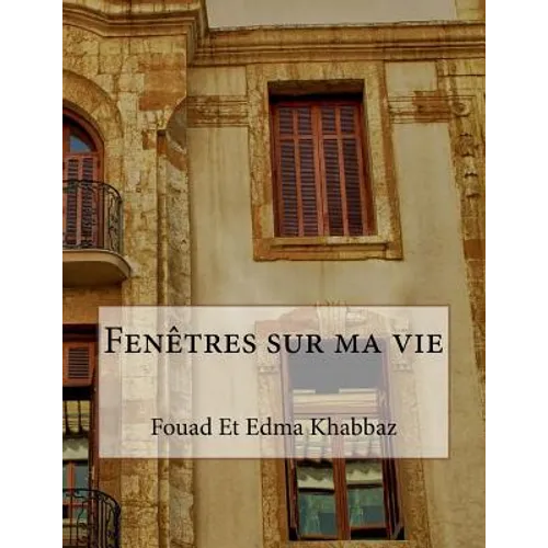 Fenêtres sur ma vie