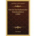 Est! Est! Est! Italienischer Schenkenfuhrer (1900)