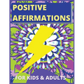 Positive Affirmations for Kids Activity Book