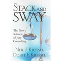 Stack and Sway: The New Science of Jury Consulting