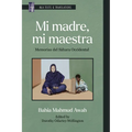 Mi Madre, Mi Maestra: Memorias del Sáhara Occidental