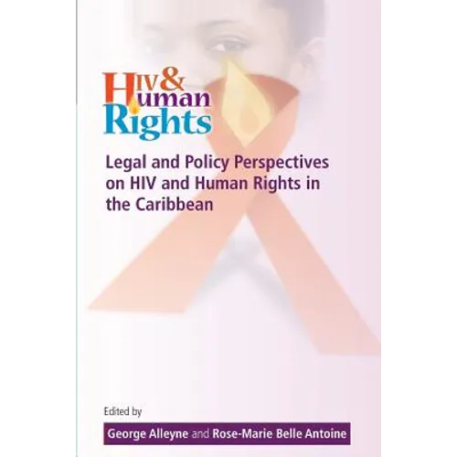 Legal and Policy Perspectives on HIV and Human Rights in the Caribbean