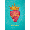 Jesus Speaking: Heart to Heart with the King