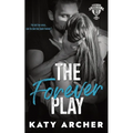 The Forever Play: A College Sports Romance
