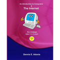 An Introduction to Computers and the Internet - for Children ages 5 to 8