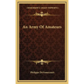 An Army Of Amateurs