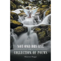 Not One Dry Eye and a Collection of Poems