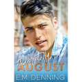 Accidentally August