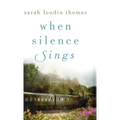 When Silence Sings