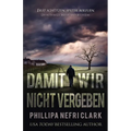 Damit Wir Nicht Vergeben