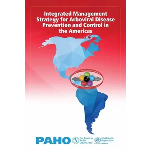 Integrated Management Strategy for Arboviral Disease Prevention and Control in the Americas