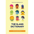 The Slang Dictionary: Etymological, Historical and Anecdotal (complete and unabridged edition)