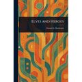 Elves and Heroes