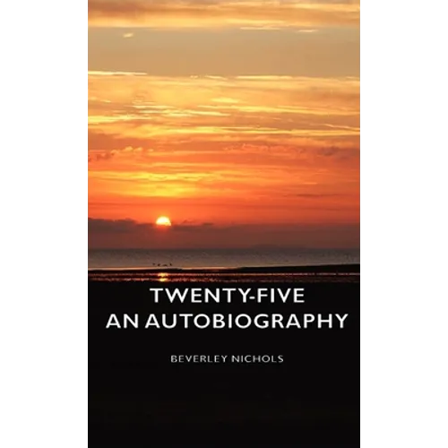 Twenty-Five - An Autobiography