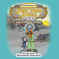 The Adventures of Junkyard Jones and Pepper the Pup: The Secret of Scrapyard Hill