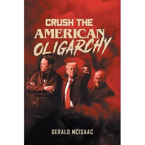 Crush the American Oligarchy