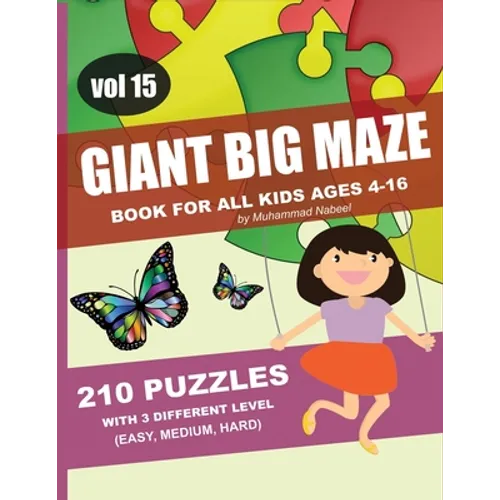 Giant Big Maze Book for All Kids Ages 4-16 - 210 Puzzles with 3 Different Level (Easy, Medium, Hard) - Vol 15: Maze Puzzles Activity Workbook for All
