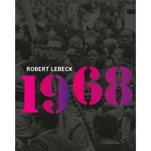 Robert Lebeck: 1968