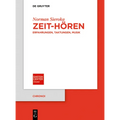 Zeit-Hören: Erfahrungen, Taktungen, Musik