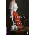 El Destino de Una Reina: Conquistó a Napoleón, Forjó Una Dinastía Y Cambió El Rumbo de la Historia (Novela) / The Queen's Fortune (a Novel)