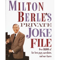 Milton Berle's Private Joke File: Over 10,000 of His Best Gags, Anecdotes, and One-Liners