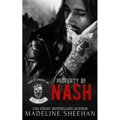 Property of Nash: Kings of Anarchy MC, West Virginia, 1